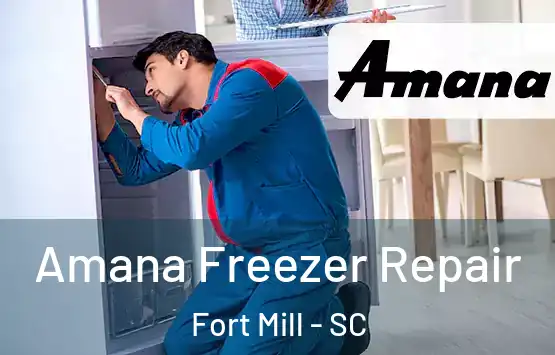 Amana Freezer Repair Fort Mill - SC