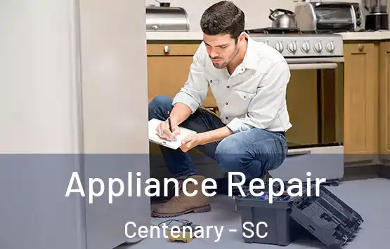 Appliance Repair Centenary - SC