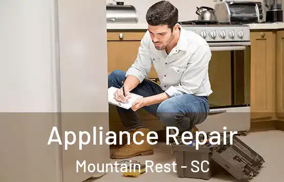  Appliance Repair Mountain Rest - SC