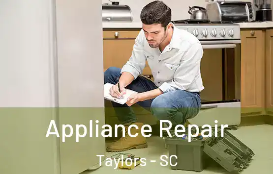  Appliance Repair Taylors - SC