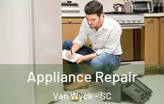  Appliance Repair Van Wyck - SC