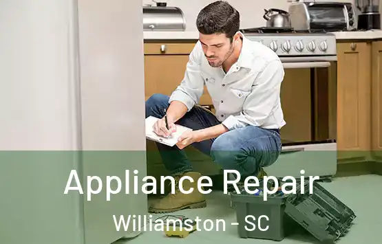  Appliance Repair Williamston - SC