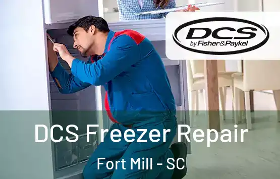  DCS Freezer Repair Fort Mill - SC