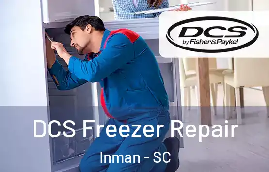  DCS Freezer Repair Inman - SC
