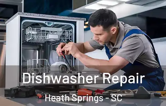  Dishwasher Repair Heath Springs - SC
