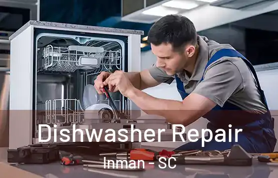  Dishwasher Repair Inman - SC