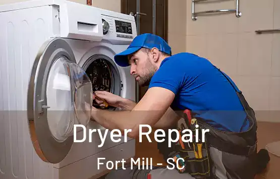  Dryer Repair Fort Mill - SC