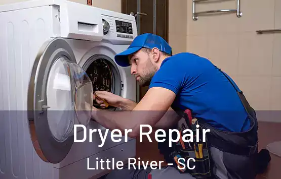 Dryer Repair Little River - SC