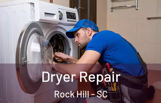  Dryer Repair Rock Hill - SC