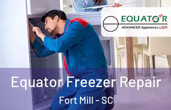  Equator Freezer Repair Fort Mill - SC