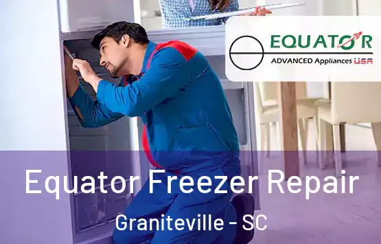  Equator Freezer Repair Graniteville - SC