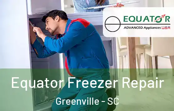  Equator Freezer Repair Greenville - SC