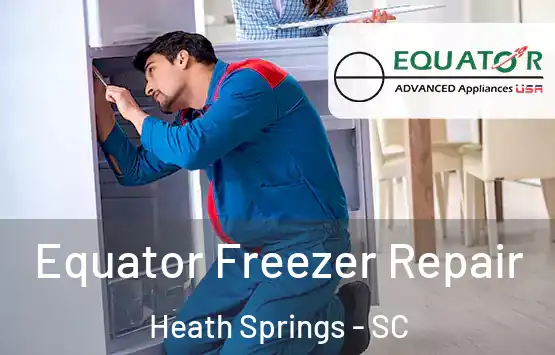  Equator Freezer Repair Heath Springs - SC