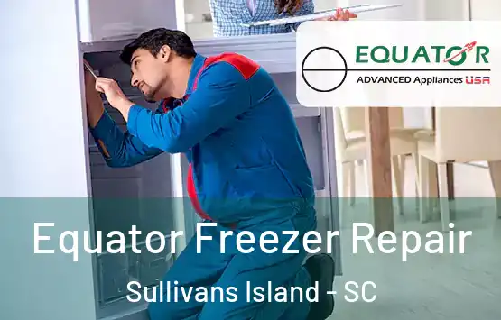  Equator Freezer Repair Sullivans Island - SC