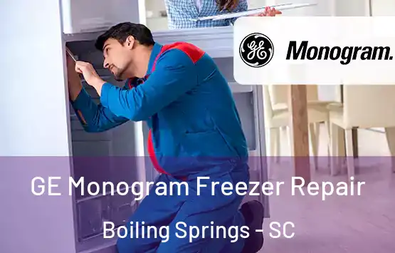  GE Monogram Freezer Repair Boiling Springs - SC