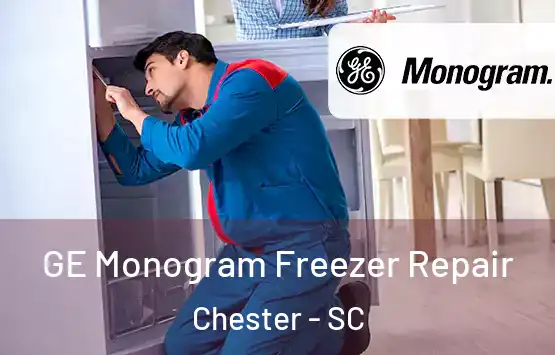  GE Monogram Freezer Repair Chester - SC