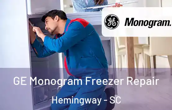  GE Monogram Freezer Repair Hemingway - SC