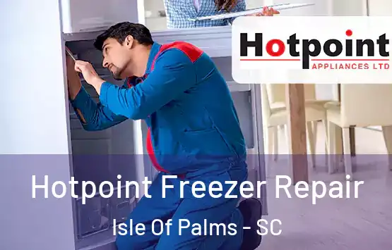 Hotpoint Freezer Repair Isle Of Palms - SC