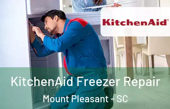  KitchenAid Freezer Repair Mount Pleasant - SC