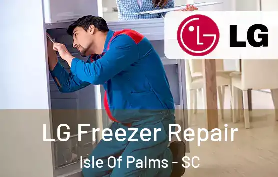  LG Freezer Repair Isle Of Palms - SC