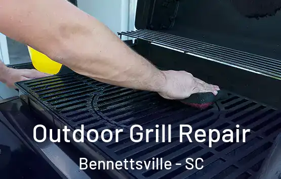  Outdoor Grill Repair Bennettsville - SC