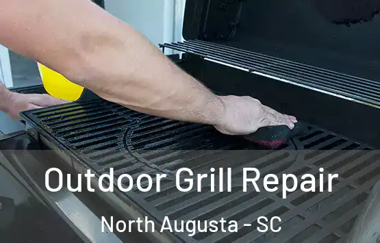  Outdoor Grill Repair North Augusta - SC