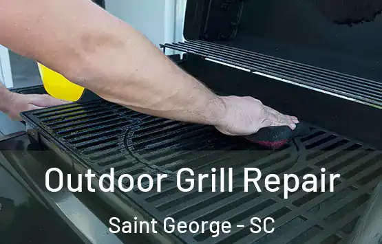  Outdoor Grill Repair Saint George - SC