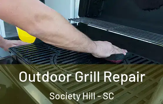  Outdoor Grill Repair Society Hill - SC