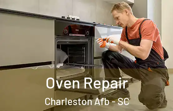  Oven Repair Charleston Afb - SC