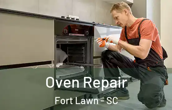  Oven Repair Fort Lawn - SC
