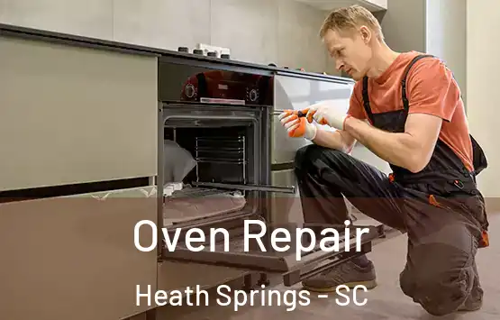  Oven Repair Heath Springs - SC