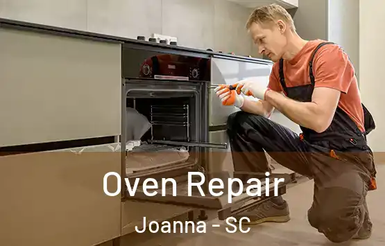  Oven Repair Joanna - SC