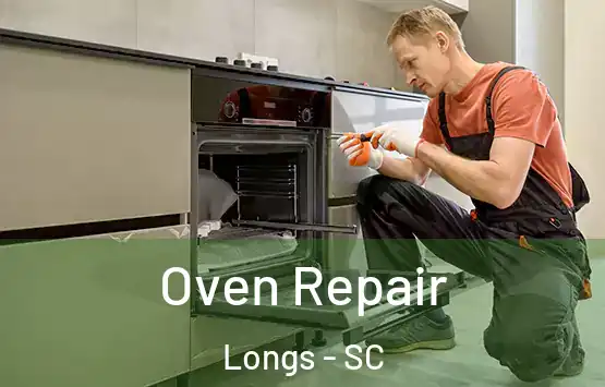  Oven Repair Longs - SC