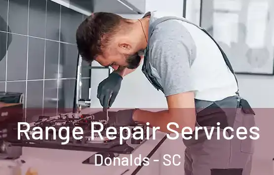  Range Repair Services Donalds - SC