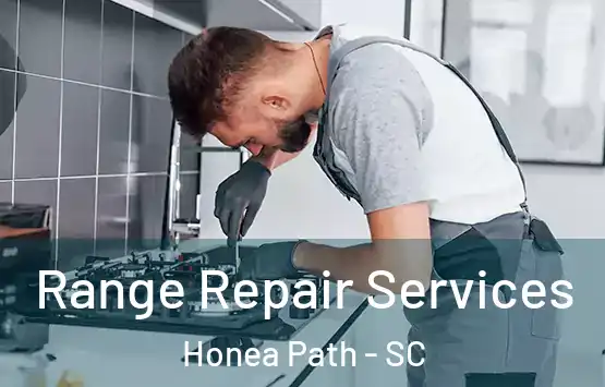  Range Repair Services Honea Path - SC