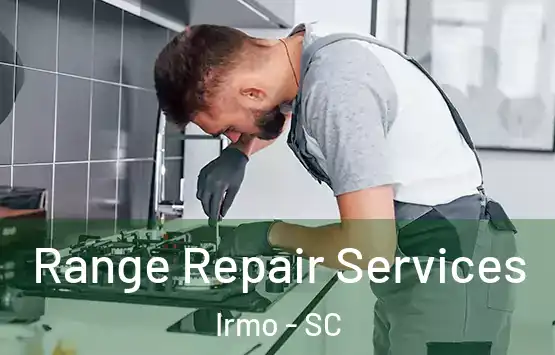  Range Repair Services Irmo - SC
