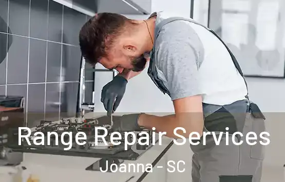  Range Repair Services Joanna - SC