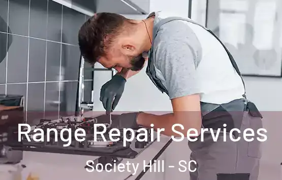 Range Repair Services Society Hill - SC