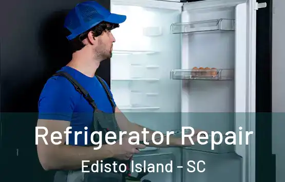  Refrigerator Repair Edisto Island - SC