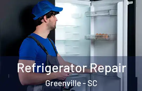  Refrigerator Repair Greenville - SC