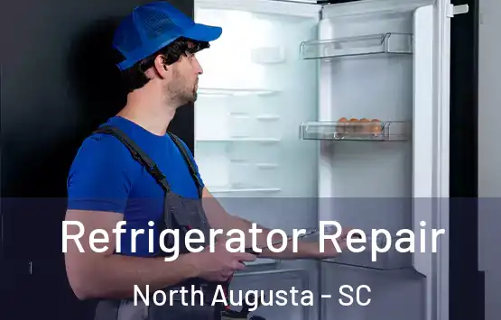  Refrigerator Repair North Augusta - SC