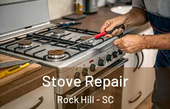  Stove Repair Rock Hill - SC