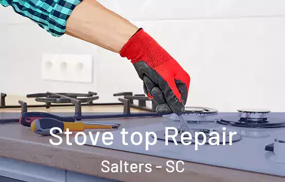  Stove top Repair Salters - SC