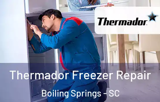  Thermador Freezer Repair Boiling Springs - SC