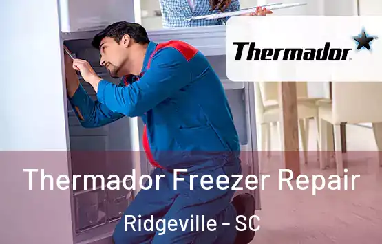 Thermador Freezer Repair Ridgeville - SC