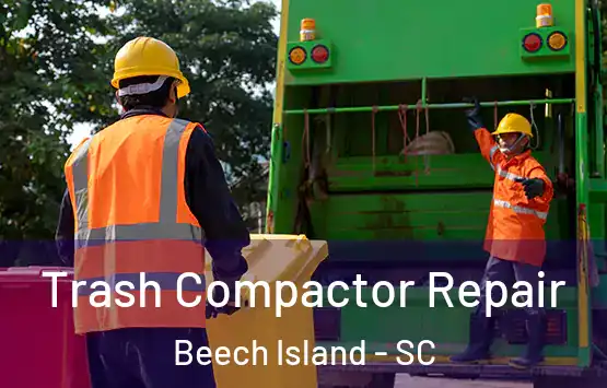  Trash Compactor Repair Beech Island - SC