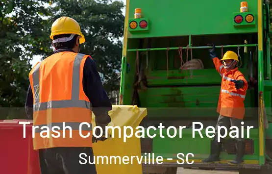  Trash Compactor Repair Summerville - SC
