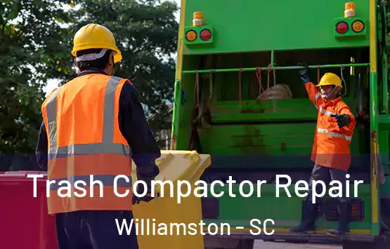  Trash Compactor Repair Williamston - SC