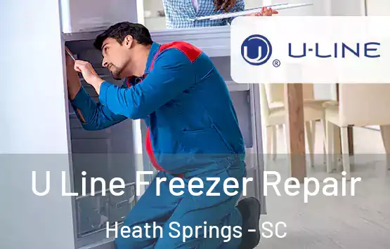  U Line Freezer Repair Heath Springs - SC