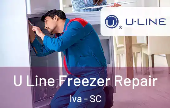  U Line Freezer Repair Iva - SC